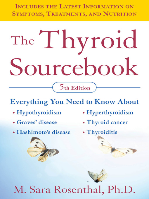Title details for The Thyroid Sourcebook by M. Sara Rosenthal - Available
